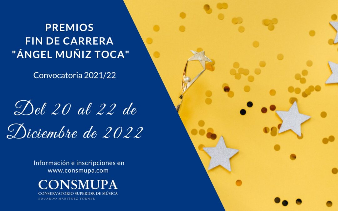 Premios Fin de Carrera “Ángel Muñíz Toca”, convocatoria 2021-22