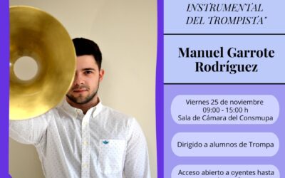 Clase Magistral «la eficiencia en la práctica instrumental del trompista». Manuel Garrote Rodriguez