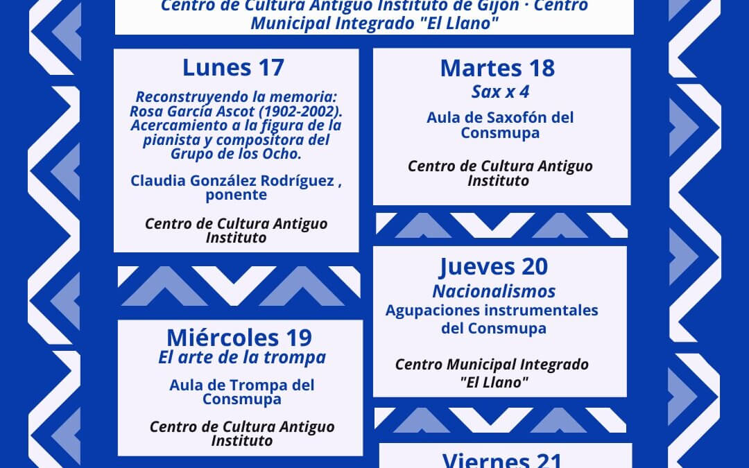 Las agrupaciones del CONSMUPA en el Centro de Cultura Antiguo Instituto de Gijón. Del 17 al 21 de Abril