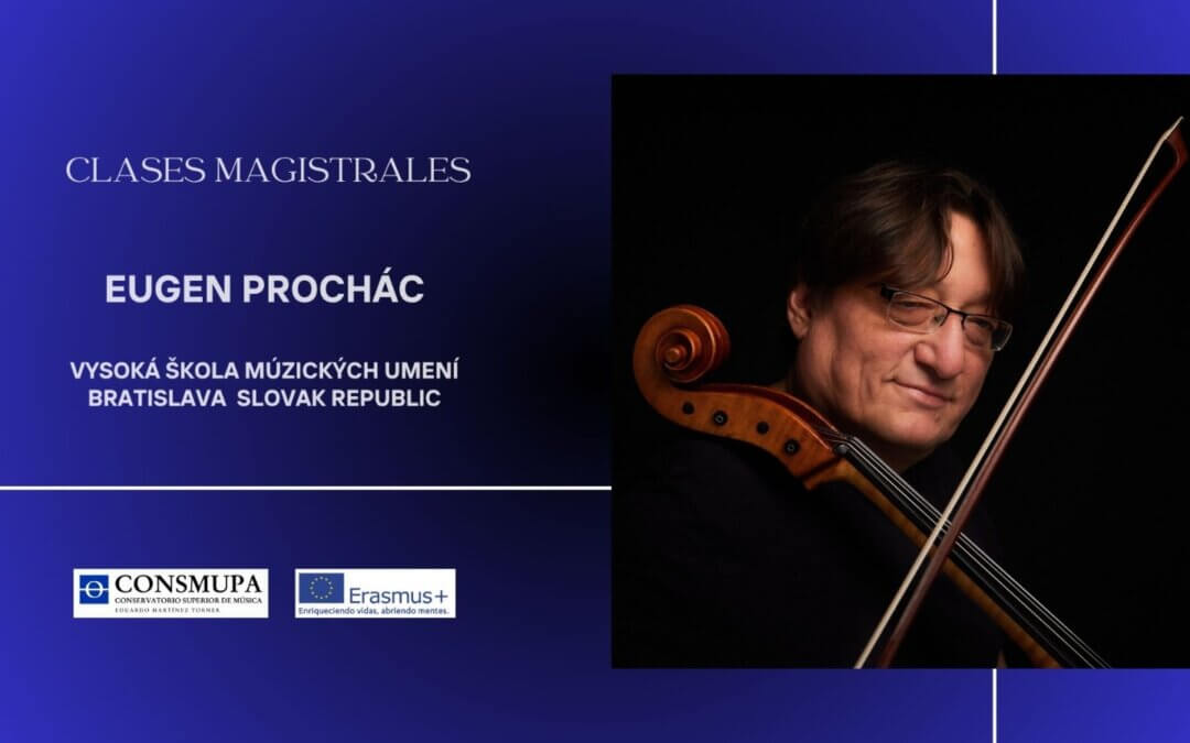 CLASES MAGISTRALES DE VIOLONCHELO: EUGEN PROCHÁC