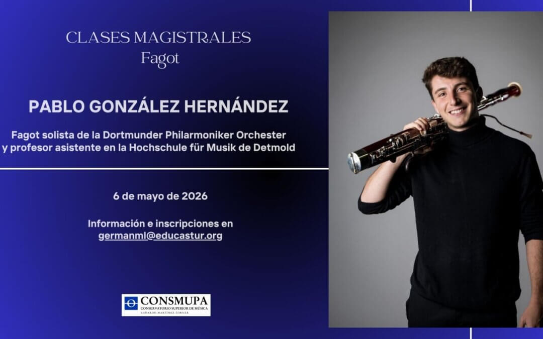 CLASES MAGISTRALES FAGOT: PABLO GONZÁLEZ HERNÁNDEZ