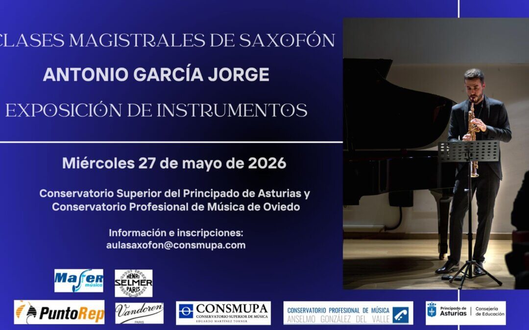 CLASES MAGISTRALES SAXOFÓN Y EXPOSICIÓN DE INSTRUMENTOS: ANTONIO GARCÍA JORGE