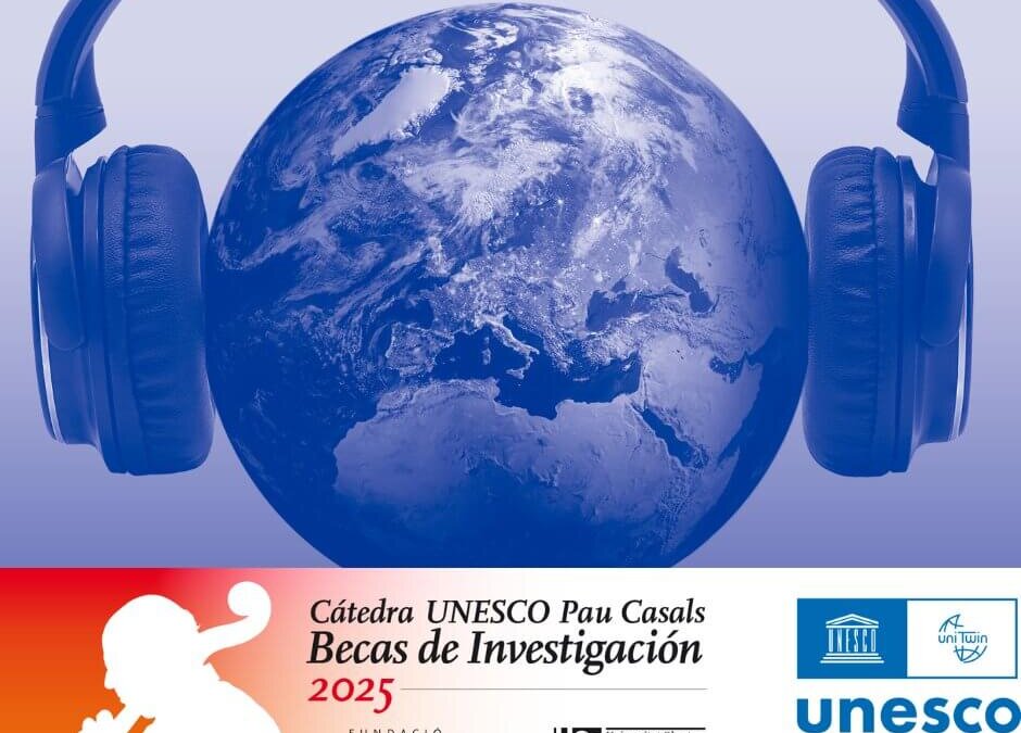 Convocatoria de becas de la Cátedra UNESCO Pau Casals